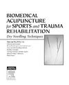 Ma Y.  Biomedical Acupuncture for Sports and Trauma Rehabilitation: Dry Needling Techniques