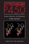 Montellano P.  Cytochrome P450: Structure, Mechanism, and Biochemistry