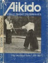 Saito M.  Traditional Aikido: Sword, Stick, Body Arts, Volume 1, Basic Techniques