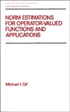 Gil M.  Norm estimations for operator-valued functions and applications