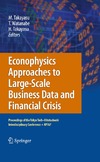 Takayasu M., Watanabe T., Takayasu H.  Econophysics Approaches to Large-Scale Business Data and Financial Crisis: Proceedings of Tokyo Tech-Hitotsubashi Interdisciplinary Conference + APFA7