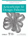 Sanders W., Cumaranatunge C.  ActionScript 3.0 Design Patterns: Object Oriented Programming Techniques