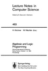Kirchner H., Wechler W.  Algebraic and Logic Programming