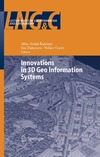 Abdul-Rahman A., Zlatanova S., Coors V.  Innovations in 3D Geo Information Systems (Lecture Notes in Geoinformation and Cartography)