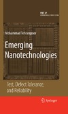 Tehranipoor M.  Emerging Nanotechnologies -Test Defect Tolerance and Reliability -SP