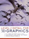 Luebke D., Reddy M., Cohen J.D.  Level of Detail for 3D Graphics