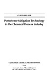 0  Guidelines for Postrelease Mitigation Technology in the Chemical Process Industry (Center for Chemical Process Safety)