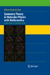 McClain W.  Symmetry Theory in Molecular Physics with Mathematica