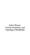 Roe J.  Index theory, coarse geometry, and topology of manifolds