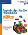 Ford J.  AppleScript studio programming for the absolute beginner