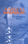 Davis D.  Animal Biotechnology: Science-Based Concerns