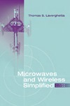 Laverghetta T.  Microwaves and Wireless Simplified (Artech House Antennas and Propagation Library)