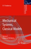 Teodorescu P.  Mechanical Systems, Classical Models: Volume 3: Analytical Mechanics (Mathematical and Analytical Techniques with Applications to Engineering)