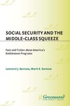 Santow L., Santow M.  Social Security and the Middle-Class Squeeze: Fact and Fiction about America's Entitlement Programs