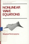 Kichenassamy S.  Nonlinear wave equations