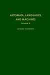 Eilenberg S., Tilson B.  Automata, Languages and Machines. Volume B.  (Pure & Applied Mathematics)