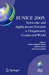 Kloos C., Marin A., Larrabeiti D.  EUNICE 2005: Networks and Applications Towards a Ubiquitously Connected World: IFIP International Workshop on Networked Applications, Colmenarejo, Madrid Spain, ... Federation for Information Processing)