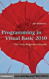 McKeown J.  Programming in Visual Basic 2010 The Very Beginners Guide