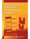 Westwick D., Kearney R.  Identification of Nonlinear Physiological Systems (IEEE Press Series on Biomedical Engineering)
