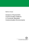 Hoser B.  Analysis of Asymmetric Communication Patterns in Computer Mediated Communication Environments