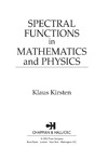 Kirsten K.  Spectral functions in mathematics and physics