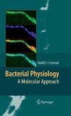 El-Sharoud W.  Bacterial Physiology: A Molecular Approach