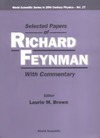 Feynman R., Brown L.  Selected papers of Richard Feynman with commentary
