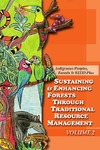Enchaw G.B., Njobdi I.  Indigenous Peoples, Forests & REDD Plus: Sustaining & Enhancing Forests Through Traditional Resource Management Volume 2