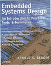 Berger A.  Embedded Systems Design: An Introduction to Processes, Tools, and Techniques