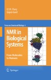 Chary K., Govil G.  NMR in Biological Systems From Molecules to Humans