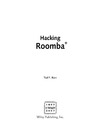 Kurt T.  Hacking Roomba: ExtremeTech