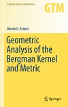 Krantz S.  Geometric Analysis of the Bergman Kernel and Metric