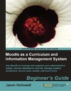 Hollowell J.  Moodle as a Curriculum and Information Management System