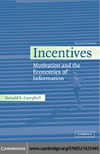 Campbell D.  Incentives: Motivation and the Economics of Information