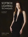 Dantzig S.  Softbox Lighting Techniques for Professional Photographers