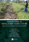 Rakshit A., Chakraborty S., Parihar M.  Innovation in Small-Farm Agriculture Improving Livelihoods and Sustainability