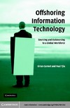 Carmel E., Tjia P.  Offshoring Information Technology: Sourcing and Outsourcing to a Global Workforce