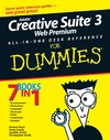 Dean D., Cowitt A., Smith J.  Adobe Creative Suite 3 Web Premium All-in-One Desk Reference For Dummies (For Dummies (Computer Tech))