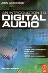 Watkinson J.  An Introduction to Digital Audio (Music Technology)
