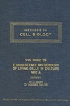 Wang Y., Taylor D.  Methods in Cell Biology Volume 29 Fluorescence Microscopy of Living Cells in Culture, Part A