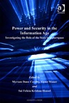Cavelty M.D., Mauer V., Krishna-Hensel S.F.  Power and security in the information age: investigating the role of the state in cyberspace