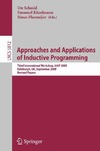 Schmid U., Kitzelmann E.  Approaches and Applications of Inductive Programming: Third International Workshop, AAIP 2009, Edinburgh, UK, September 4, 2009, Revised Papers (Lecture Notes in Computer Science)