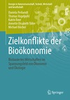 Daniela Perbandt, Thomas Vogelpohl, Katrin Beer  Zielkonflikte der Bio&#246;konomie