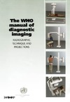 Turkington C., Pound C.R.  The WHO Manual on Diagnostic Imaging Radiographic Technique and Projections