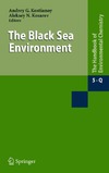 Kostianoy A., Kosarev A.  The Black Sea Environment (The Handbook of Environmental Chemistry)