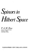 Dirac P.A.M.  Spinors in Hilbert Space