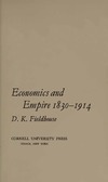 Fieldhouse D.K.  Economics and Empire 1830-1914