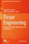 Damaraju S., Duncan N., Fernandes P.  Tissue Engineering: Computer Modeling, Biofabrication and Cell Behavior