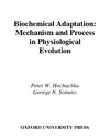 Hochachka P., Somero G.  Biochemical Adaptation: Mechanism and Process in Physiological Evolution
