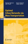 Buttazzo G., Pratelli A., Solimini S.  Optimal Urban Networks via Mass Transportation
